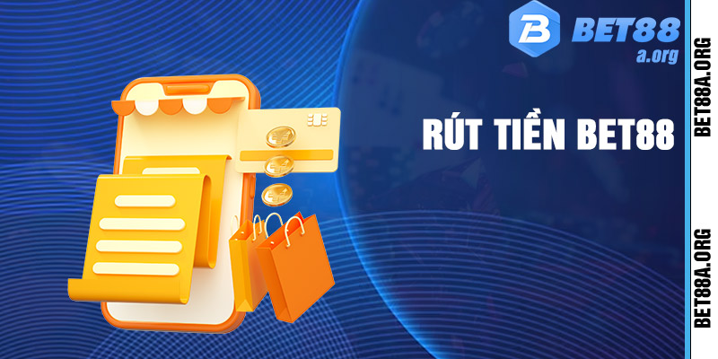 Thủ tục rút tiền Bet88 với 5 bước vô cùng đơn giản